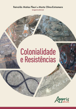 Colonialidade e resistências