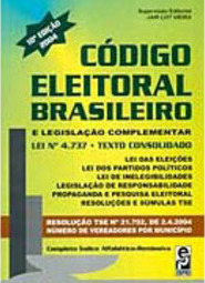 Código Eleitoral Brasileiro e Legislação Complementar