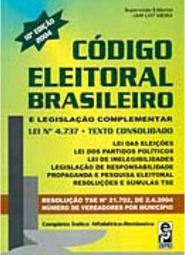 Código Eleitoral Brasileiro e Legislação Complementar