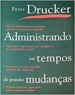 Administrando em tempos de grandes mudanças