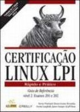 Certificação Linux LPI: Nível 2 Exames 201 e 202