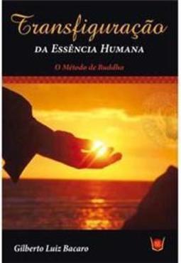 Transfiguração da Essência Humana