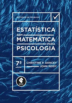 Estatística Sem Matemática para Psicologia