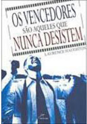 Vencendores são Aqueles que Nunca Desistem