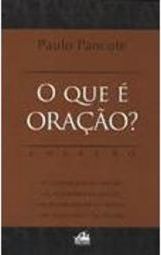 O Que é Oração?