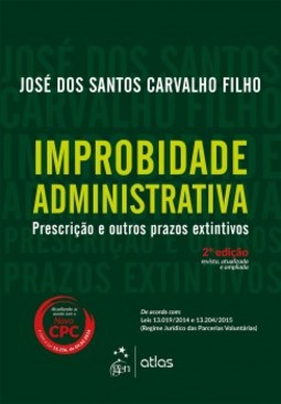 Improbidade administrativa: Prescrição e outros prazos extintivos