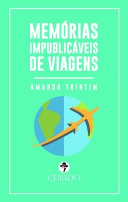 Memórias impublicáveis de viagens