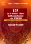 LDB - Lei de Diretrizes e Bases da Educação Nacional - Lei Nº 9.394/19