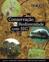 Conservação da biodiversidade com SIG