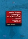 Plano Diretor Estratégico: Lei de Zoneamento e a Atividade...