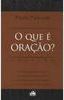 O Que é Oração?