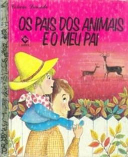 O pai dos animais e o meu pai (Dourada)