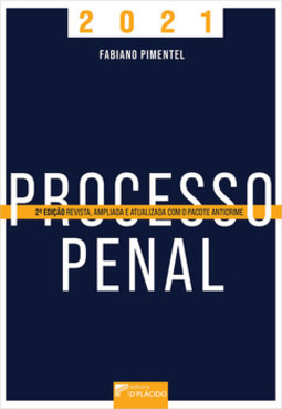 Processo penal: edição revista, ampliada e atualizada com o pacote anticrime