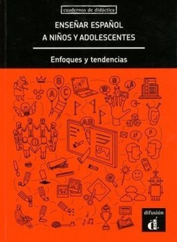 Enseñar Español a Niños y Adolescentes: enfoques y tendencias
