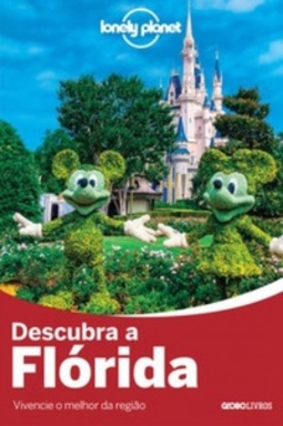 Descubra a Flórida (Lonely Planet)