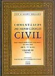 Comentários ao novo código civil: Tomo I - Artigos 757 a 802