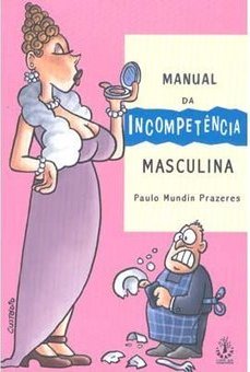 Manual da Incompetência Masculina