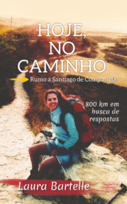 Hoje, no caminho: rumo a Santiago de Compostela