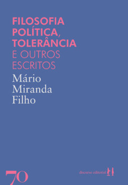 Filosofia política, tolerância e outros escritos