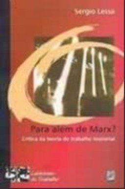 Para Além de Marx?: Crítica da Teoria do Trabalho Imaterial