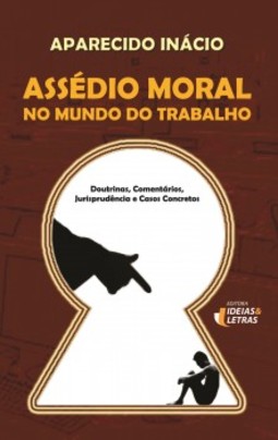 Assédio moral no mundo do trabalho