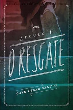 Século I – O Resgate