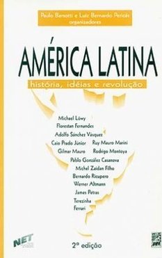 América Latina: História, Idéias e Revoluções