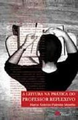 A Leitura na Prática do Professor Reflexivo