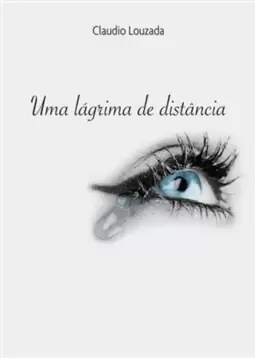 Uma Lagrima de Distancia