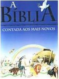 Bíblia Contada aos Mais Novos, A - IMPORTADO