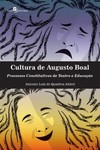 Cultura de Augusto Boal: processos constitutivos de teatro e educação