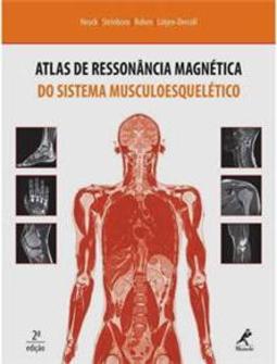 Atlas de Ressonância Magnética do Sistema Musculoesquelético