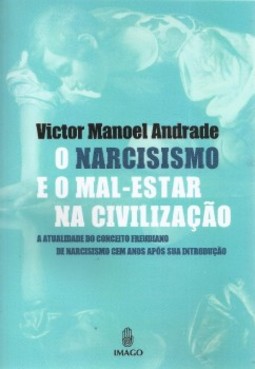O narcisismo e o mal-estar na civilização