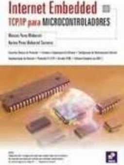 Internet Embedded: TCP/IP para Microcontroladores