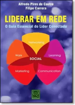 Liderar Em Rede - O Guia Essencial Do Lider Conectado