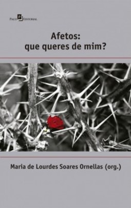 Afetos: Que queres de mim?