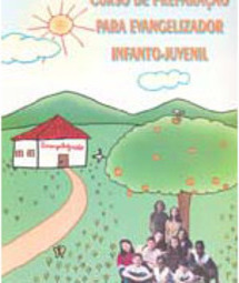 Curso de Preparação para Evangelizador Infanto-Juvenil