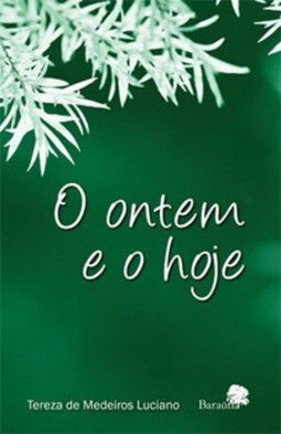 O ontem e o hoje