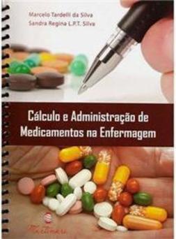Cálculo e Administração de Medicamentos na Enfermagem