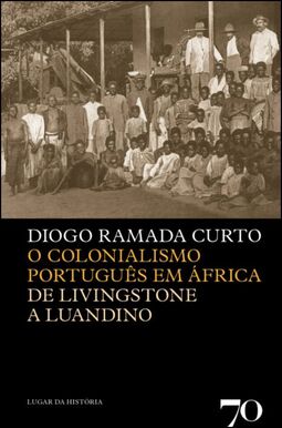 O colonialismo português em África: de Livingstone a Luandino