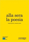 Alla sera la poesia (Smashwords Edition)