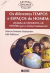 Os diferentes tempos e espaços do homem: atividades de geografia e de história para o ensino fundamental