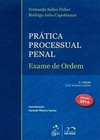 Prática processual penal: Exame de Ordem