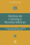 História do cronista e novelas bíblicas (Conheça a Bíblia #2)