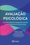 Avaliação psicológica: guia de consulta para estudantes e profissionais da psicologia