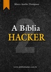 A Bíblia Hacker - Volume 2