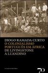 O colonialismo português em África: de Livingstone a Luandino
