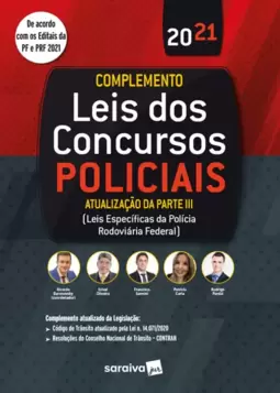 Leis dos Concursos Policiais: Complemento de Atualização da Parte Iii