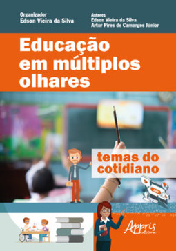 Educação em múltiplos olhares: temas do cotidiano