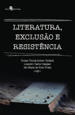 Literatura, exclusão e resistência
